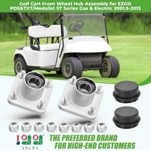 Load image into Gallery viewer, Upgraded Front Wheel Hub Assembly Kit for Gas &amp; Electric 2001.5-2013 EZGO TXT, Shuttle, Workhorse &amp; ST Series Golf Cart