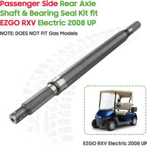 Load image into Gallery viewer, Passenger Side Rear Axle Kit for Electric 2008-Up EZGO RXV Golf Cart